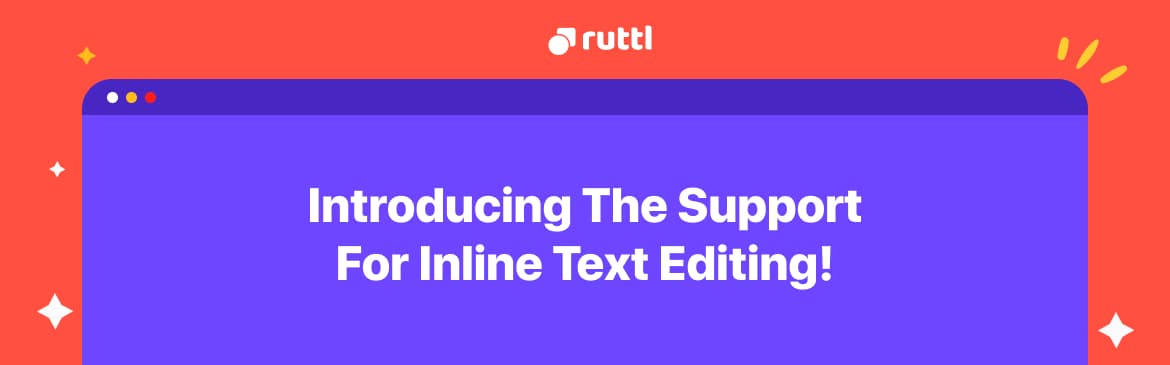 Introducing The Support For Inline Text Editing!
