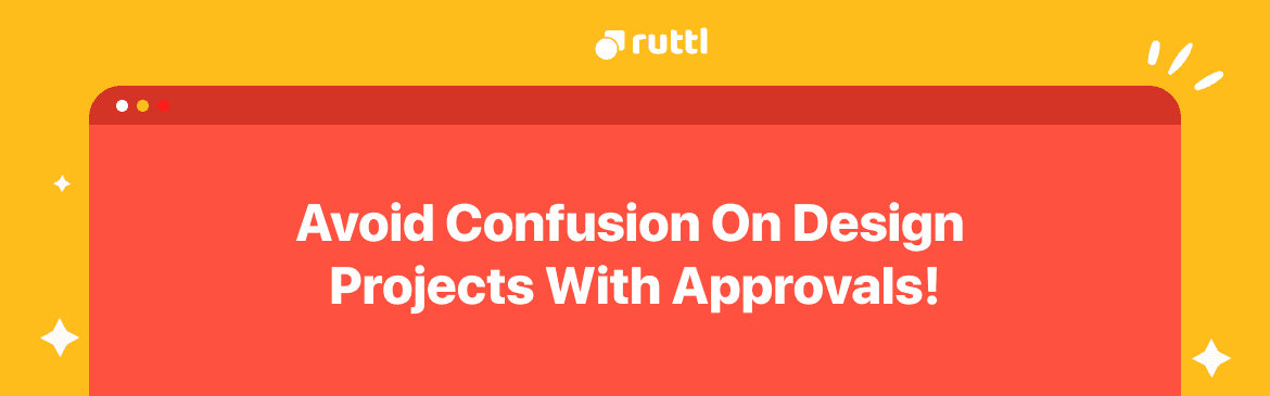 Approval Feature: Avoid Confusions In Projects!