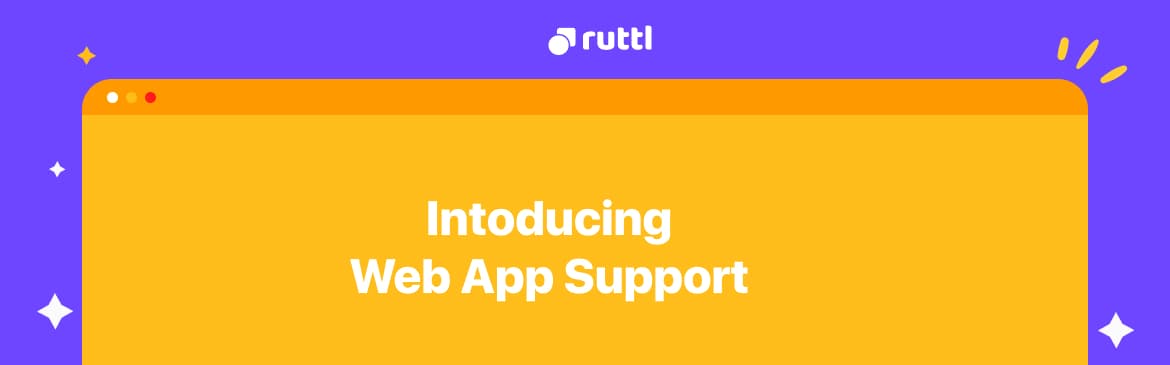 Introducing Web App Support On Ruttl
